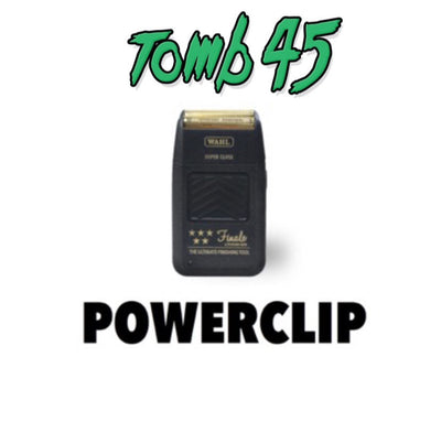 Tomb 45  Power Clip Wahl Finale