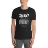 Talent Gave Me Opportunity T Shirt